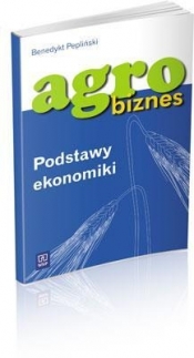 Agrobiznes. Podstawy Ekonomiki