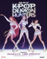 The Art of KPop Demon Hunters Tracey Miller-Zarneke