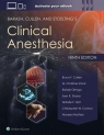Barash, Cullen, and Stoelting's Clinical Anesthesia: Print + eBook with Bruce F. Cullen