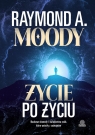  Życie po życiu. Naukowe dowody i świadectwa osób, które wróciły z