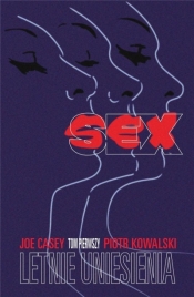 Sex T.1 Letnie uniesienia - Joe Casey, Kowalski Piotr
