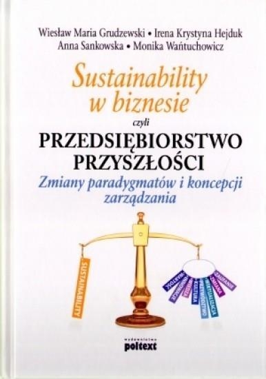 Sustainability w biznesie czyli przedsiębiorstwo przyszłości