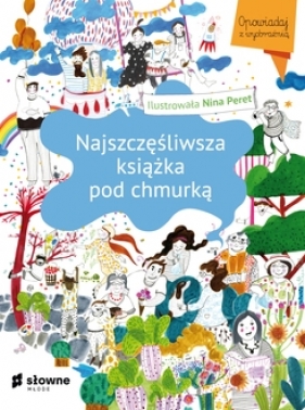 Najszczęśliwsza książka pod chmurką - Peret Nina