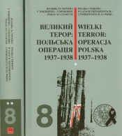 Wielki terror Operacja Polska 1937-38 Tom 8 część 1/2