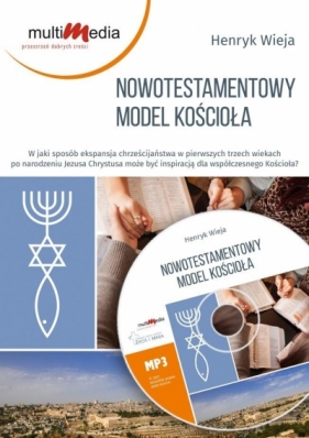 Nowotestamentowy model kościoła CD - Wieja Henryk