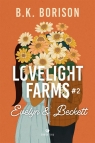 Lovelight Farms #2. Evelyn & Beckett Borison B.K.