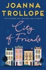 City of Friends Trollope Joanna