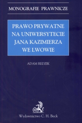 Prawo prywatne na Uniwersytecie Jana Kazimierza we Lwowie - Redzik Adam