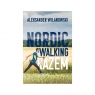 Nordic Walking Razem Aleksander Wilanowski