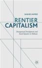 Rentier Capitalism 2016 Shahid Ahmed, Romaldo Giurgola