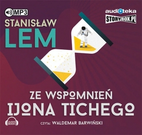 Ze wspomnień Ijona Tichego (Audiobook) - Stanisław Lem