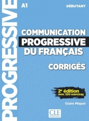 Communication progressive du français Niveau débutant Corrigés - Miquel Claire