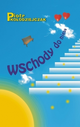 Wschody do nieba - Piotr Kołodziejczak