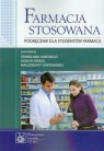 Farmacja stosowana Podręcznik dla studentów farmacji Adolf Fiebig, Stanisław Janicki, Małgorzata Sznitowska (red.)