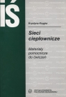 Sieci ciepłownicze Materiały pomocnicze do ćwiczeń Krygier Krystyna