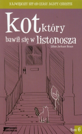 Kot który bawił się w listonosza Tom 6 - Braun Lilian Jackson<br />