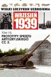 Prototypy sprzętu artyleryjskiego Część 2 - Opracowanie zbiorowe