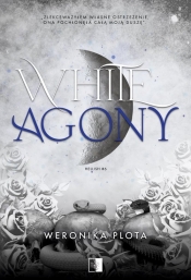 White Agony - Weronika Plota