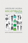 Socjoterapia w szkole Krótki Poradnik Psychologiczny Jarosła Jagieła