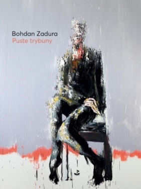 Puste trybuny - Bohdan Zadura