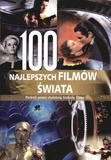 100 najpiękniejszych filmów świata. Podróż przez stuletnią historię filmu