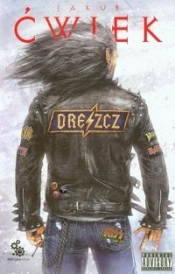 Dreszcz - Jakub Ćwiek