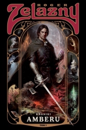 Kroniki Amberu t. 1 /barwione brzegi/ - Roger Zelazny