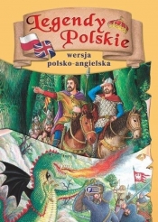 Legendy polskie w.polsko-angielska - Opracowanie zbiorowe