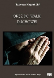 Oręż do walki duchowej (Audiobook)