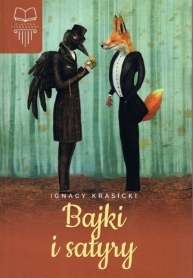 Bajki i satyry - Ignacy Krasicki