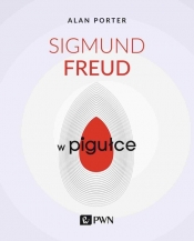 Sigmund Freud w pigułce - Porter Alan