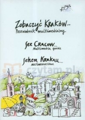 Zobaczyć Kraków Przewodnik multimedialny