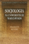 Socjologia na Uniwersytecie Warszawskim Fragmenty historii