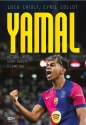 Lamine Yamal. Historia chłopca, który marzył o Camp Nou - Luca Caioli, Cyril Collot