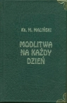 Modlitwa na każdy dzień. Rok C Ks. Mieczysław Maliński