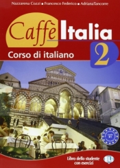 Caffe Italia 2 podręcznik - Nazzarena Cozzi, Francesco Federico, Tancorre Adriana