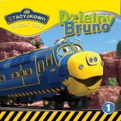 Stacyjkowo Ruszać czas! Tom 1 Dzielny Bruno