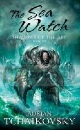 The Sea Watch - Adrian Tchaikovsky