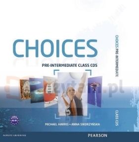 Choices Pre-Intermediate Class CDs (6) - Michael Harris, Anna Sikorzyńska