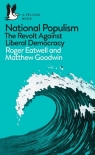 National Populism The Revolt Against Liberal Democracy Eatwell Roger, Goodwin Matthew