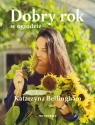 Dobry rok w ogrodzie Katarzyna Bellingham