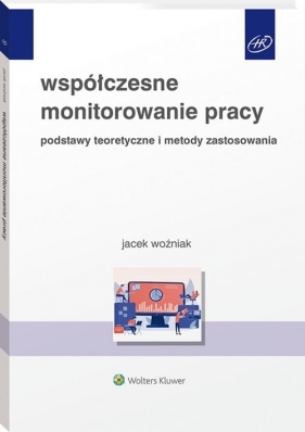 Współczesne monitorowanie pracy - Woźniak Jacek
