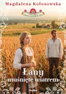  Saga łowicka. Tom 3. Łany muśnięte wiatrem