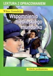 Wspomnienia niebieskiego mundurka. Lektura z opracowaniem - Wiktor Gomulicki