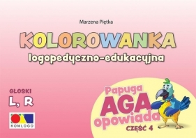 Kolorowanka Papuga Aga opowiada cz.4 - L, R - Marzena Piętka