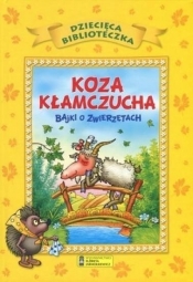 Koza kłamczucha – bajki o zwierzętach - Opracowanie zbiorowe