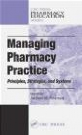 Managing Pharmacy Practice Andrew M. Peterson