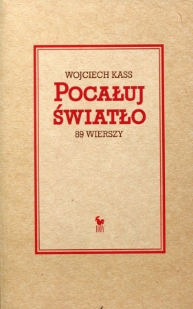 Pocałuj światło - Kass Wojciech