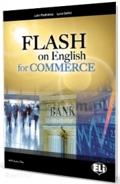 Flash on English for Commerce - Prodromou Luke, Lucia Bellini