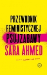 Przewodnik feministycznej psujzabawy Ahmed Sara
